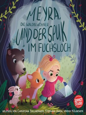 cover image of Meyra, die Waldbewohner und der Spuk im Fuchsloch